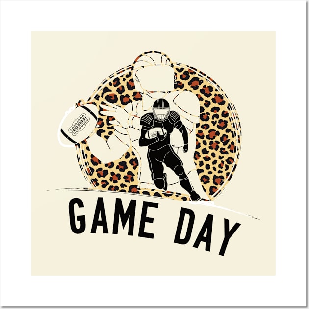 Game Day Football Leopard Funny Football fans gift Wall Art by DODG99